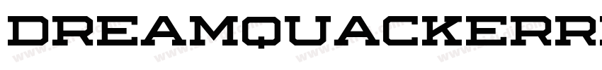 DREAMQUACKERRegular字体转换 DREAMQUACKERRegular字体转换