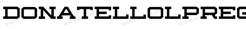 DonatelloLPRegular字体转换 DonatelloLPRegular字体转换