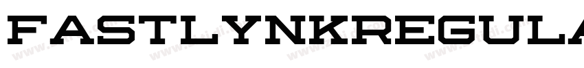 FastlynkRegular字体转换 FastlynkRegular字体转换