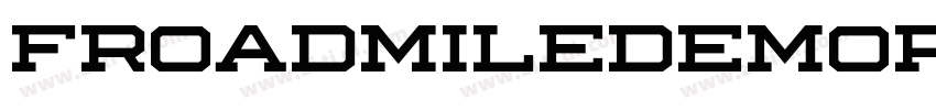 FroadmileDEMORegular字体转换 FroadmileDEMORegular字体转换