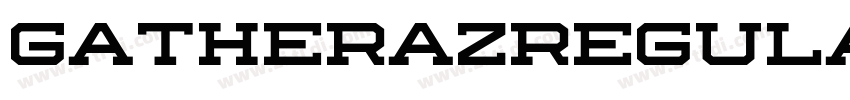 GatherazRegular字体转换 GatherazRegular字体转换