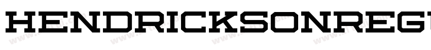 HendricksonRegular字体转换 HendricksonRegular字体转换
