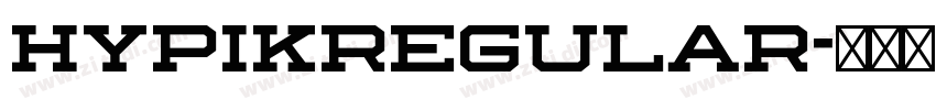 HypikRegular字体转换