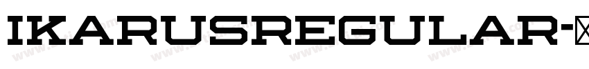 IkarusRegular字体转换