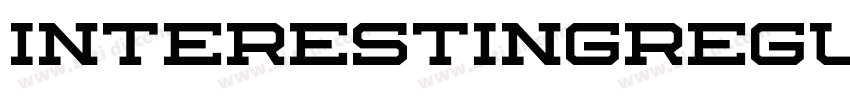 InterestingRegular字体转换 InterestingRegular字体转换