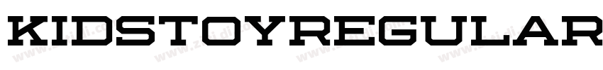KidstoyRegular字体转换 KidstoyRegular字体转换