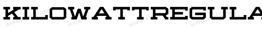KilowattRegular字体转换 KilowattRegular字体转换