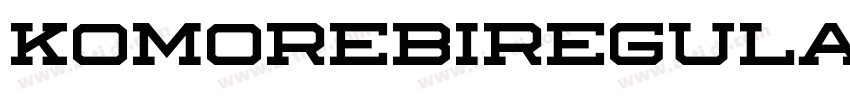 KomorebiRegular字体转换 KomorebiRegular字体转换