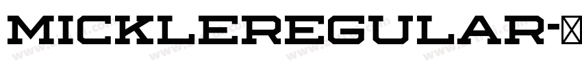 MickleRegular字体转换