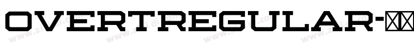 OvertRegular字体转换 OvertRegular字体转换