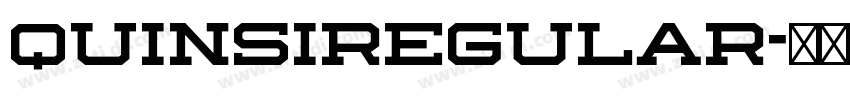 QuinsiRegular字体转换 QuinsiRegular字体转换