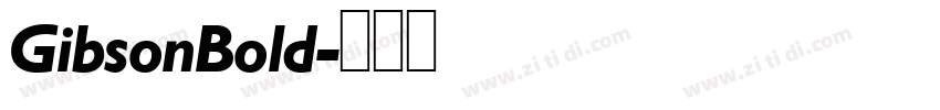 GibsonBold字体转换