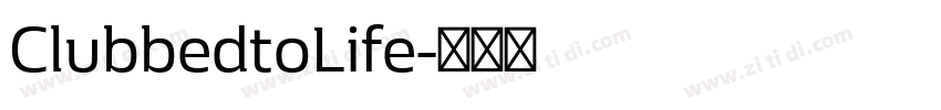 ClubbedtoLife字体转换