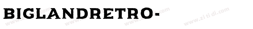 BiglandRetro字体转换