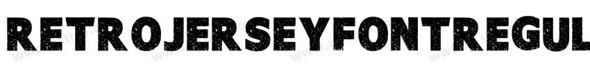 RetroJerseyFontRegul字体转换 RetroJerseyFontRegul字体转换