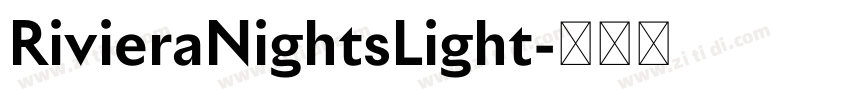 RivieraNightsLight字体转换 RivieraNightsLight字体转换