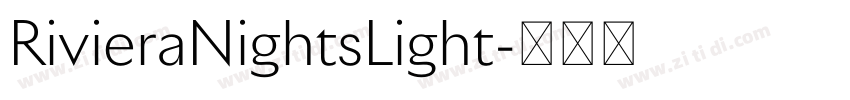 RivieraNightsLight字体转换 RivieraNightsLight字体转换