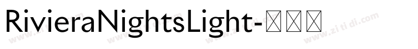 RivieraNightsLight字体转换 RivieraNightsLight字体转换