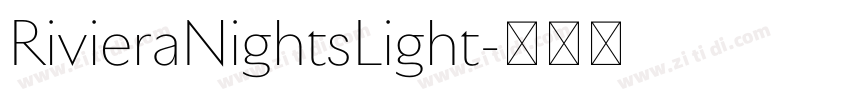 RivieraNightsLight字体转换 RivieraNightsLight字体转换