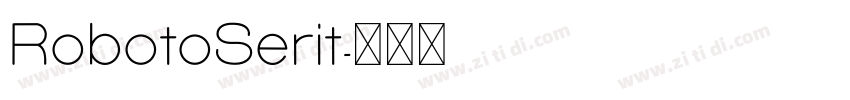 RobotoSerit字体转换
