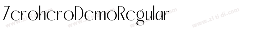ZeroheroDemoRegular字体转换