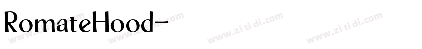 RomateHood字体转换