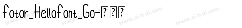 Fotor_HelloFont_Go字体转换 Fotor_HelloFont_Go字体转换