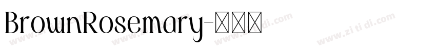 BrownRosemary字体转换