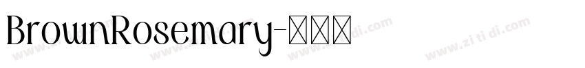 BrownRosemary字体转换