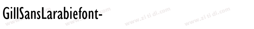 GillSansLarabiefont字体转换