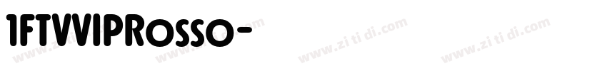 1FTVVIPRosso字体转换