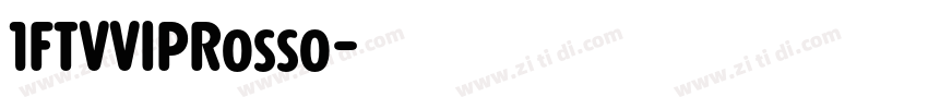 1FTVVIPRosso字体转换
