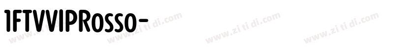 1FTVVIPRosso字体转换