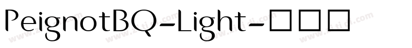 PeignotBQ-Light字体转换 PeignotBQ-Light字体转换