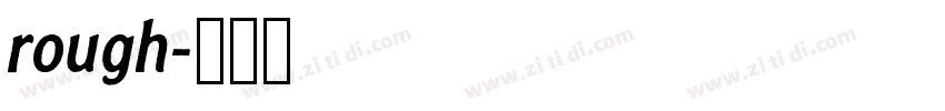 rough字体转换 rough字体转换