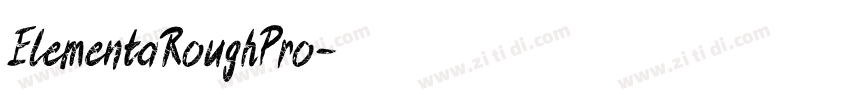 ElementaRoughPro字体转换 ElementaRoughPro字体转换