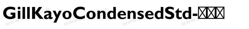 GillKayoCondensedStd字体转换