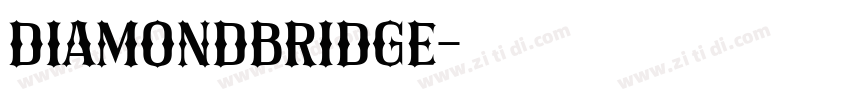 DiamondBridge字体转换