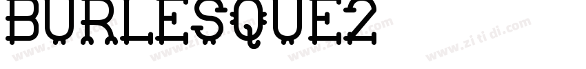 Burlesque2字体转换