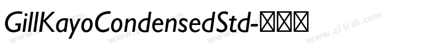 GillKayoCondensedStd字体转换