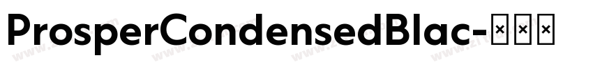 ProsperCondensedBlac字体转换