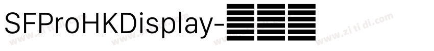 SFProHKDisplay字体转换 SFProHKDisplay字体转换