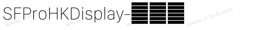 SFProHKDisplay字体转换 SFProHKDisplay字体转换