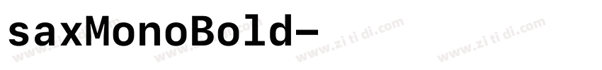 saxMonoBold字体转换
