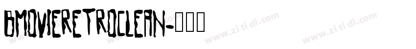 BMovieRetroClean字体转换