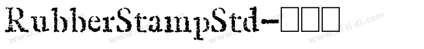 RubberStampStd字体转换