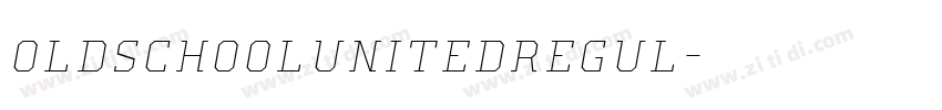 OldSchoolUnitedRegul字体转换