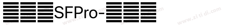 旧金山SFPro字体转换 旧金山SFPro字体转换