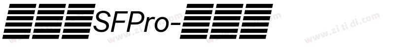 旧金山SFPro字体转换 旧金山SFPro字体转换