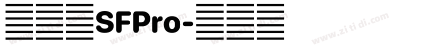 旧金山SFPro字体转换 旧金山SFPro字体转换